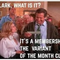 Variant of the Month Club , oh Clark!