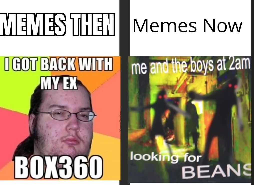 Memes Then V.S. Memes Now
