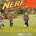 Its allah or nothing