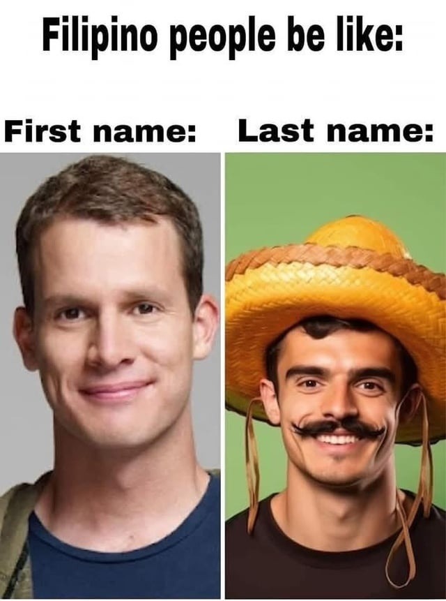 Filipino names always catch me by surprise - meme