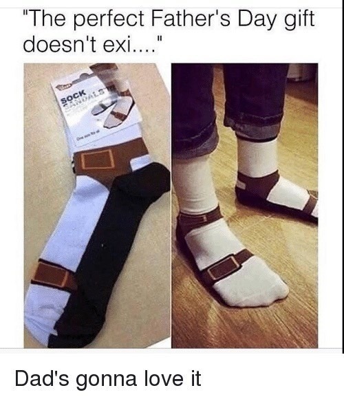 Father’s Day socks that actually go hard - meme