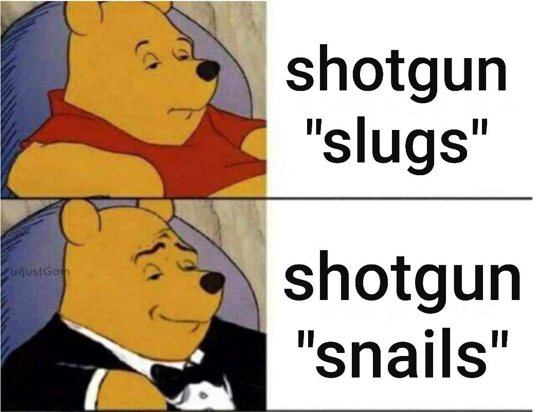 I love slugs. - meme