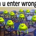 POV: you entered the wrong class