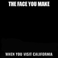 When visiting California