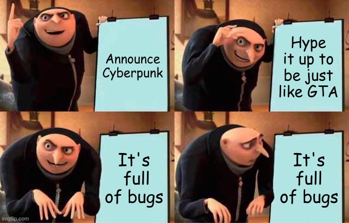 Cyberpunk was such a letdown though - meme