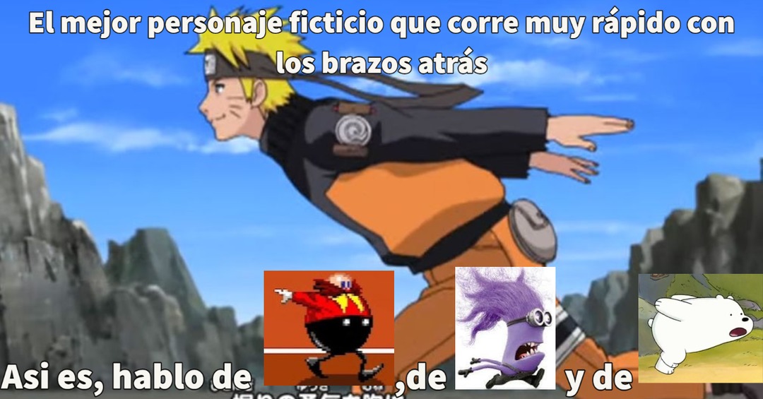 Correr como Naruto: :zoomer: :soyjakb: :soyjakc: Correr como Eggman, Minion morado y Polar: :chad: :boomer: :son: - meme