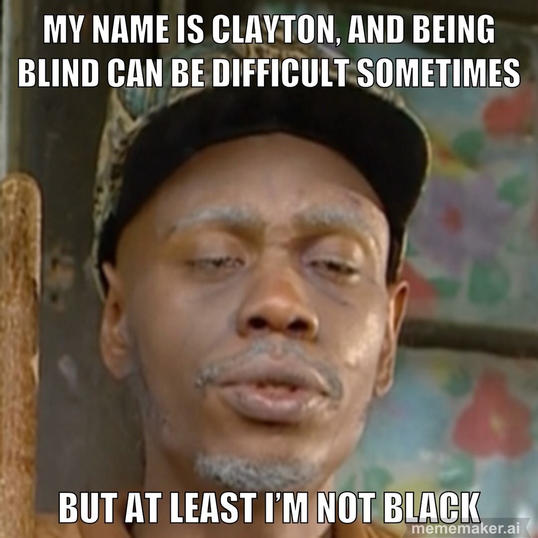 Clayton Bigsby - meme