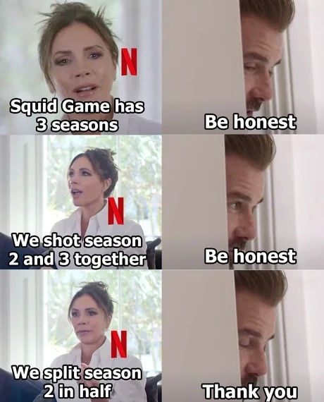 ﻿N Squid Game has 3seasons Behonest N Weshotseason 2 and 3 together_ Be honest N Wesplit season 2 in half Thankyou