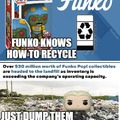 Funko Knows How to Recycle