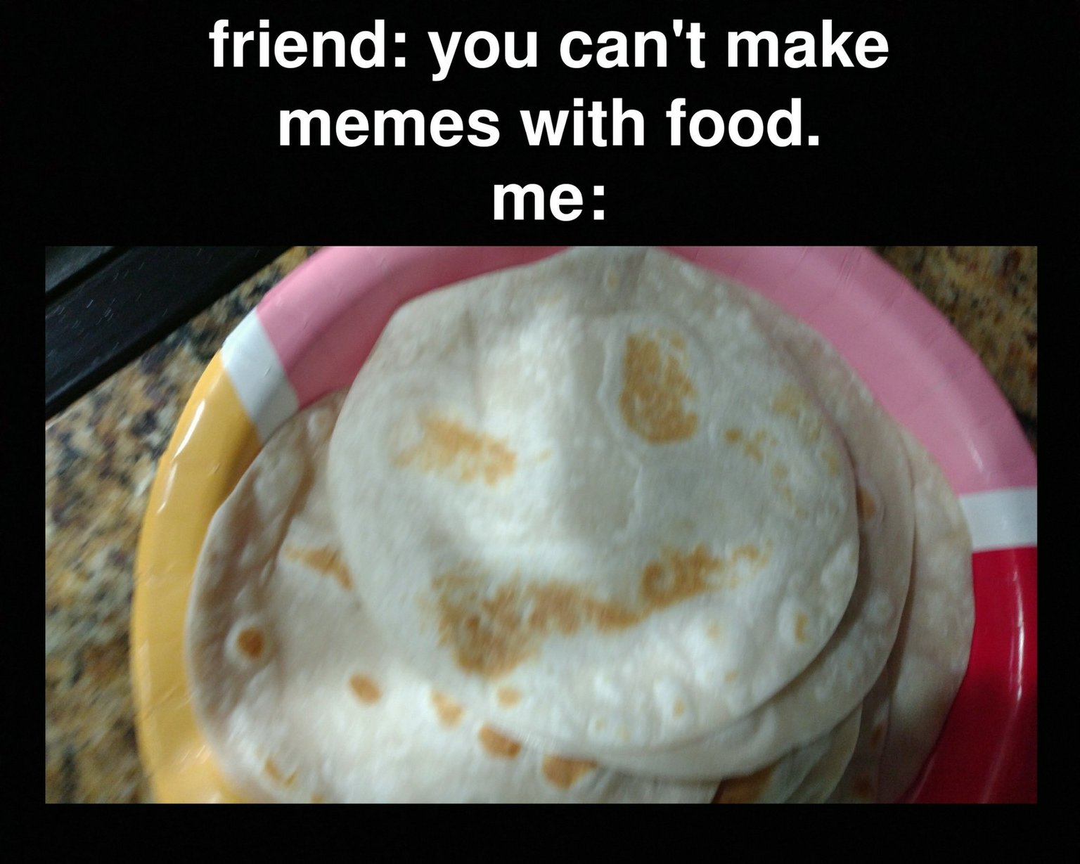 Angry tortilla - meme