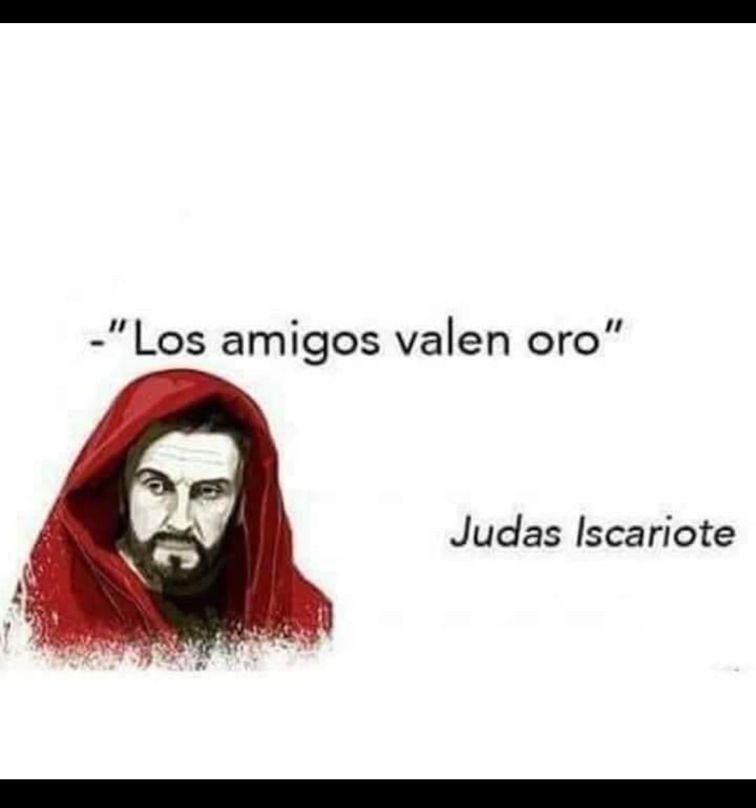 Frases celebres de Judas Iscariote - meme