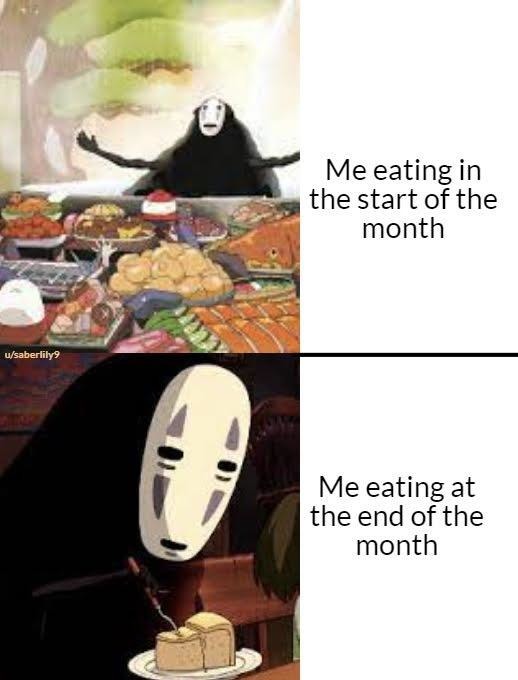 Me eating at the end of the month - meme