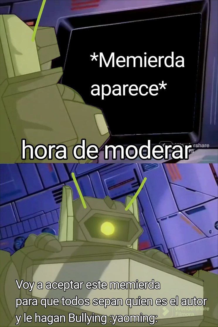 Pasa Cuando Estoy Moderando en Moderación :yaoming: - meme