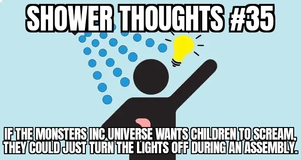 Shower thoughts #35 - meme