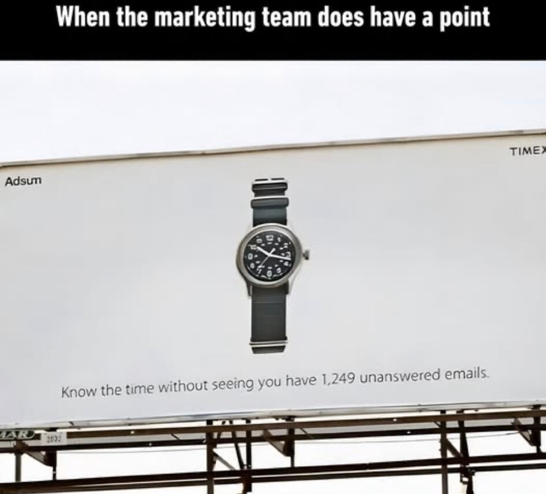 Marketing team dropping fire ads while your inbox dies - meme
