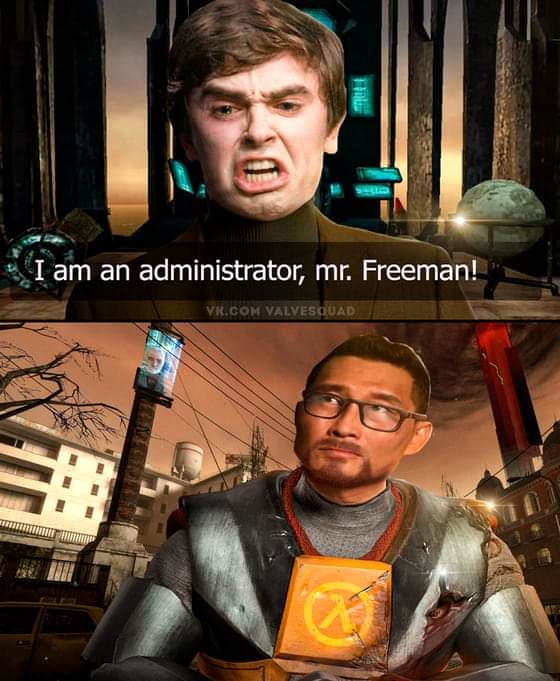 Traducción:yo soy el administrador,señor freeman! - meme