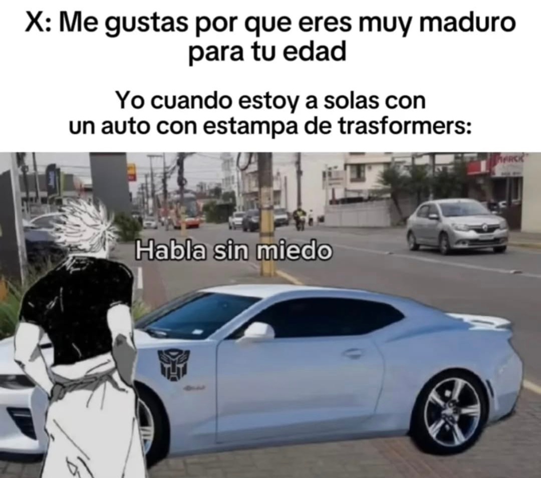 me dicen maduro pero hablo con coches transformers cuando estoy solo - meme