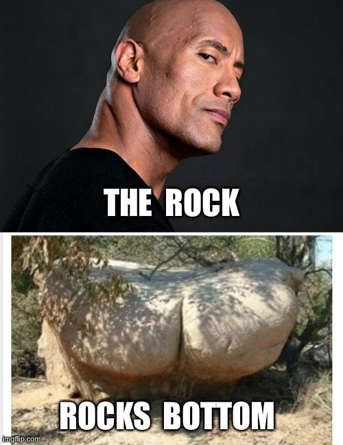 Rocks bottom - meme