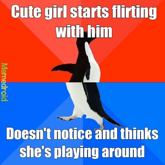 i was bad at detecting flirting for the longest time - meme