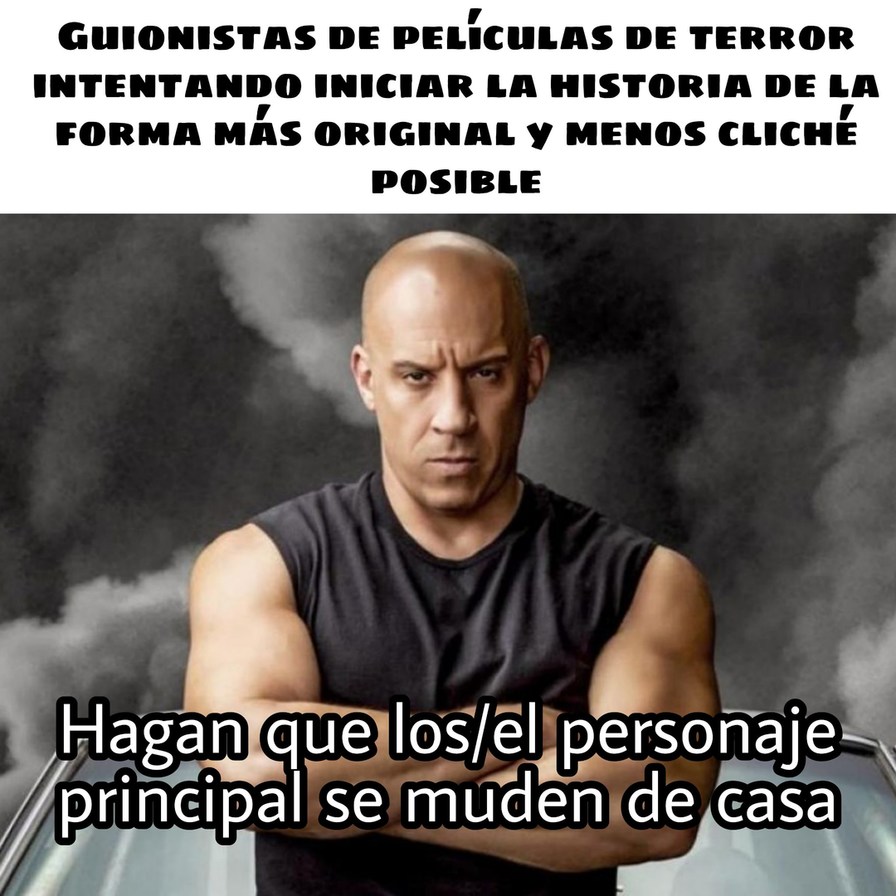 Ya perdí la cuenta de cuantas películas inician así - meme