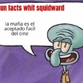 Fun facts with squidward