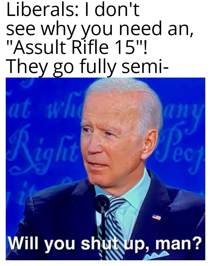 "Assault Rifle 15" - meme