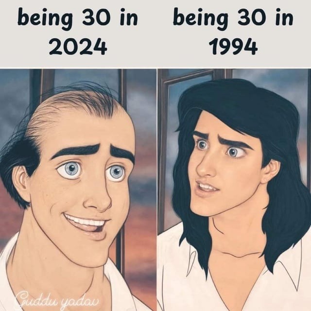 being 30 in 1994 vs being 30 in 2024: different games, same panic - meme