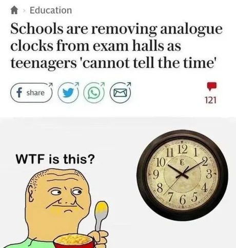 Schools are removing analogue clocks - meme