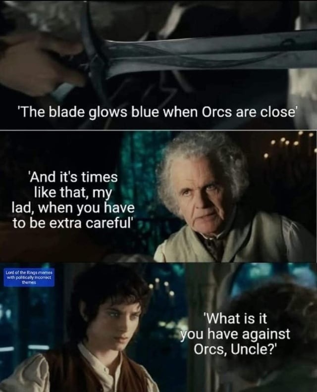The sword glows blue, and uncle gets racist - meme