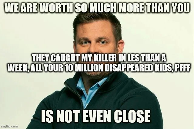 And Epstein trafficked kids to nobody - meme