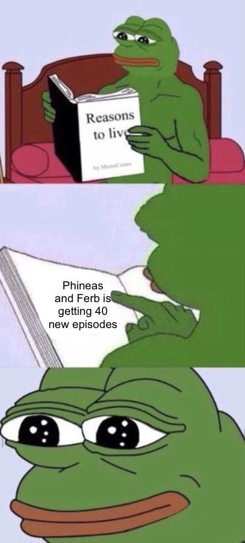 Wholesome. Phineas and Ferb are back :) - meme