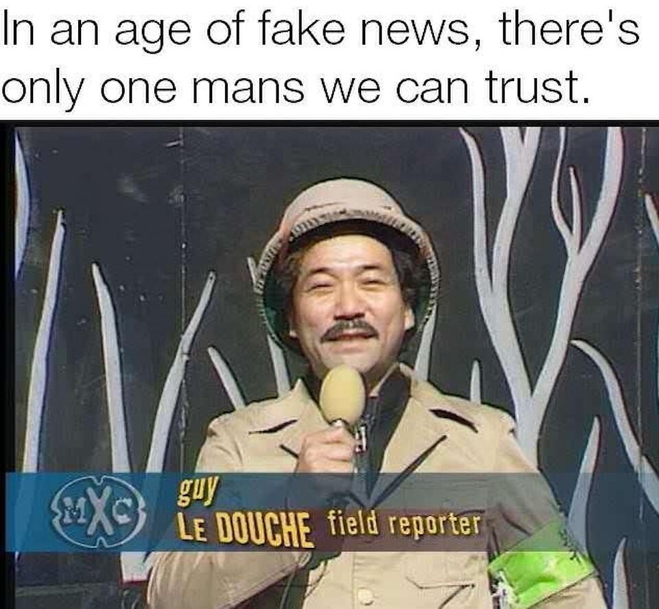 The last true journalist - meme