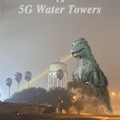 Godzilla vs 5G Water Tower
