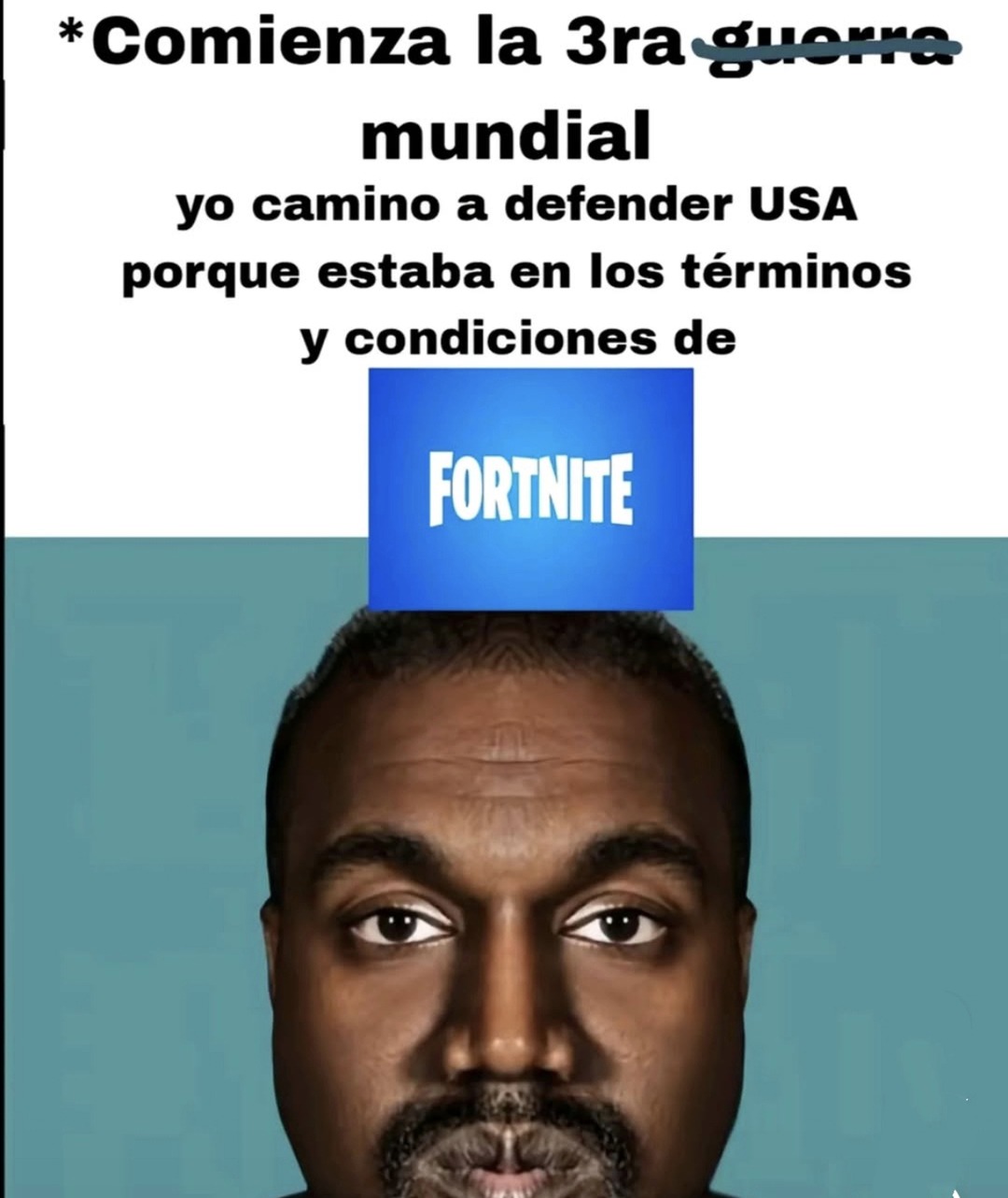 empieza la tercera guerra mundial y yo defiendo usa porque lo leí en los terminos de fortnite - meme