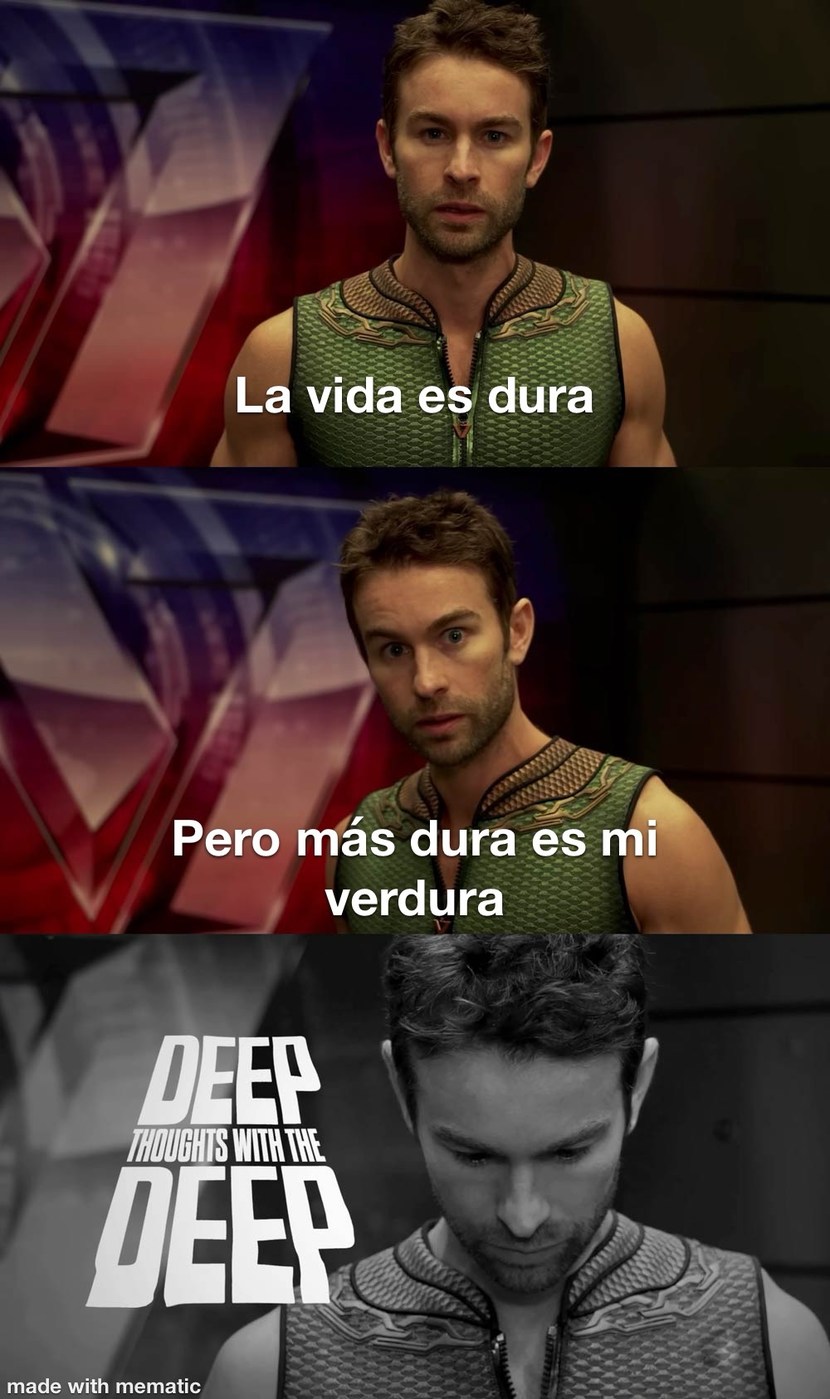 Que dura es mi verdura, digo la vida - meme