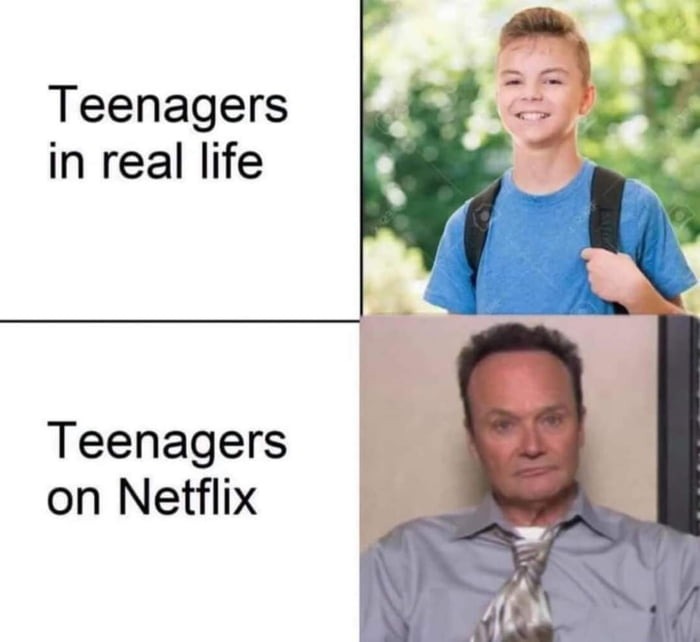 Teenagers on Netflix - meme