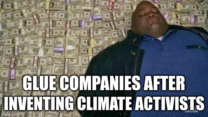 Glue companies after inventing climate activists - meme