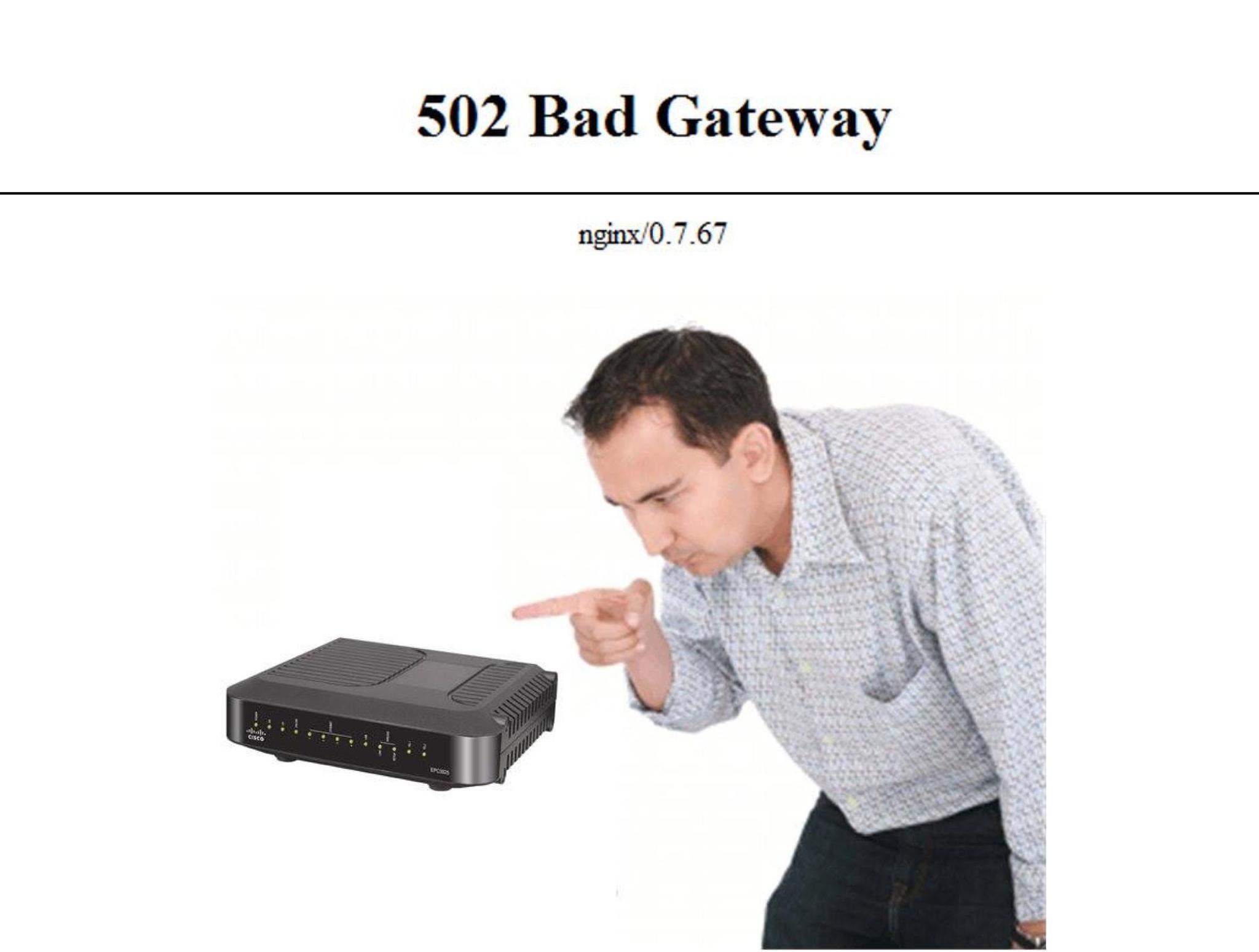 502 Bad Gateway - meme