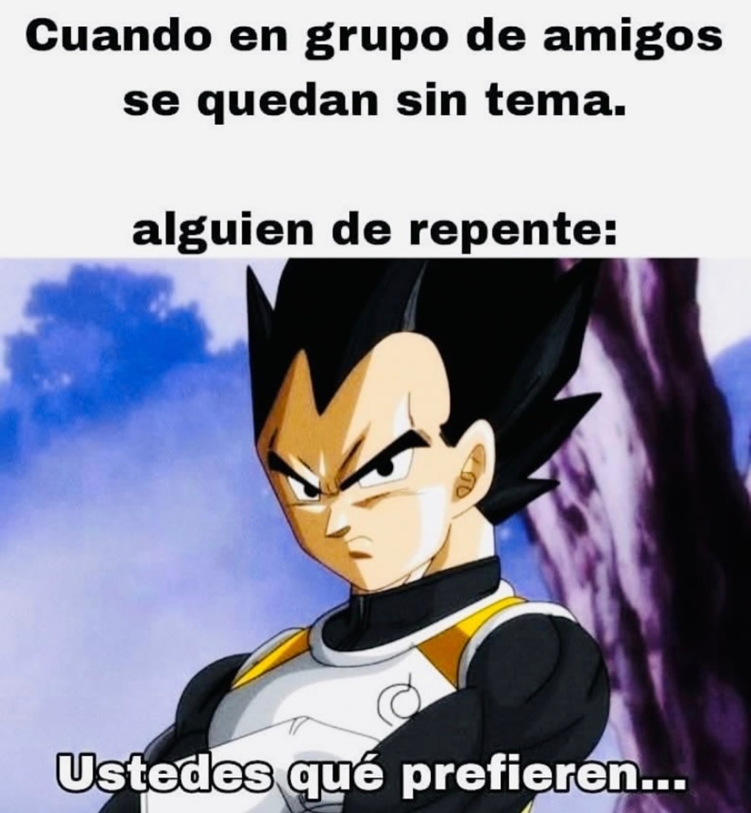 Qué prefieren? - meme