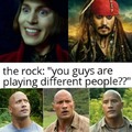 The Rock: You guys are playing different people?
