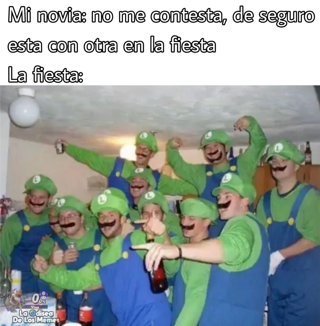 Confirmo, yo era el Luigi - meme