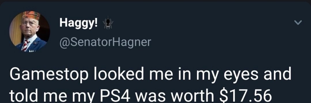 GameStop looked me in the eye and said $17.56 for my PS4 - meme
