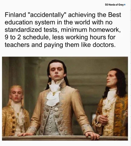 Finland wins education by doing the opposite of everyone - meme