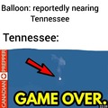 Balloon game over, thx Tennessee