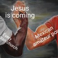 Jesus is coming meme