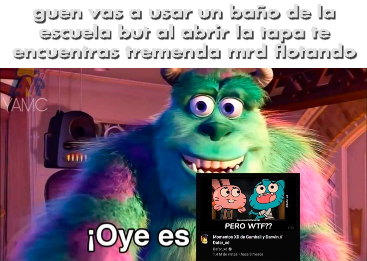 literal tengo un sobrino de 9 que se la pasa viendo ese tipo de videos - meme