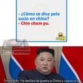 El chiste es que chim Cham ou sería una declaración de guerra en Chino (o coreano)