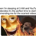 Scary videos at 3 AM