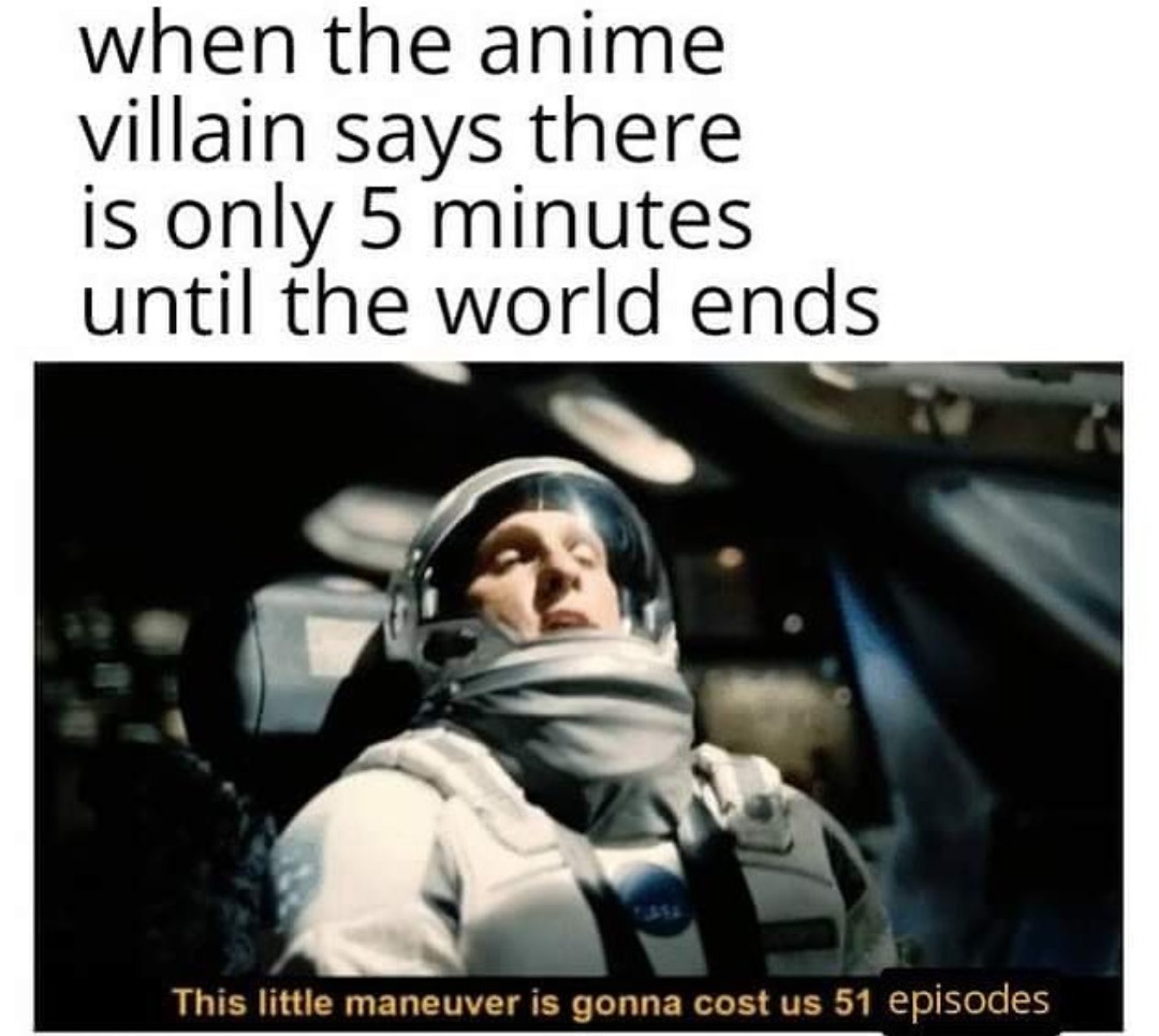 Time Stands still in anime so MC can narrate a 12 episode flashback.. - meme