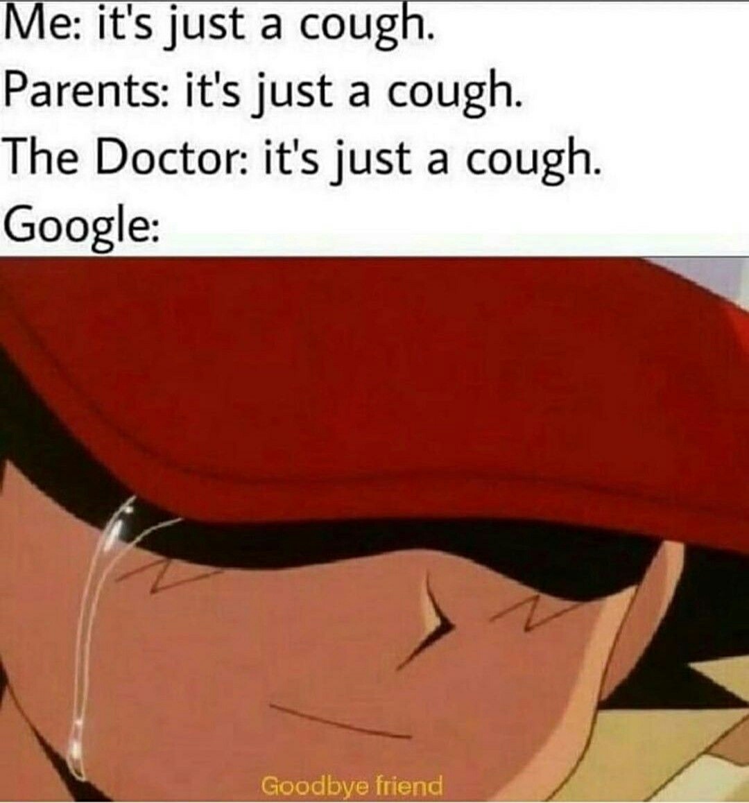 it's just a cough - meme